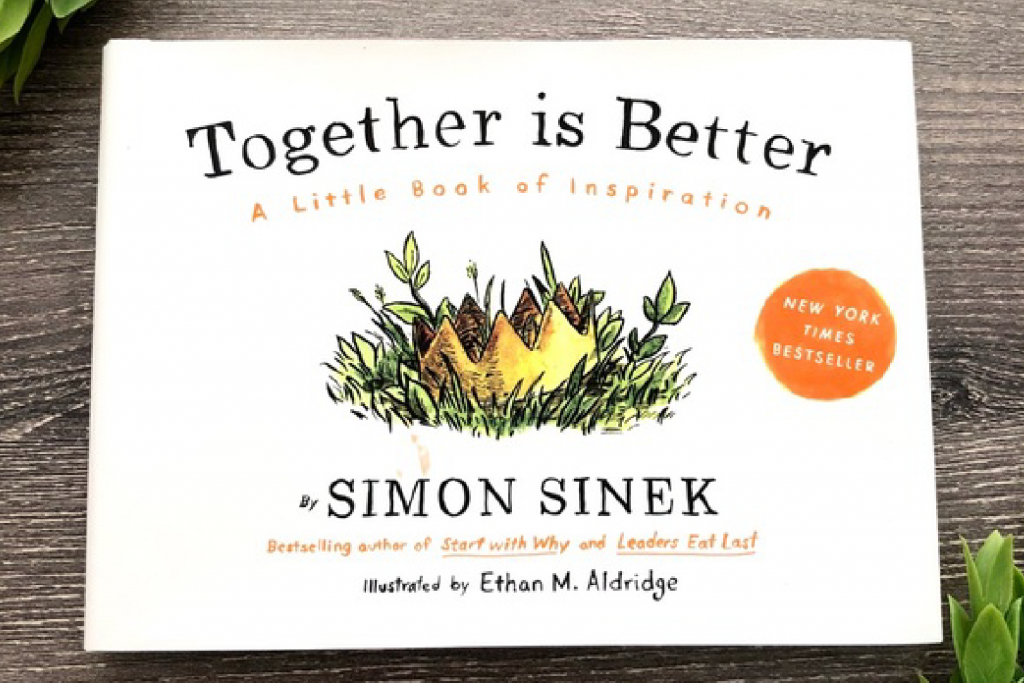 Inspiration Leadership Guru Simon Sinek Reminds Us That Together Is Always Better Accendo Leadership Advisory Group